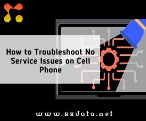 How to Troubleshoot No Service Issues on Cell Phone img