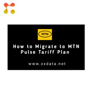 How to Migrate to MTN Pulse Tariff Plan img