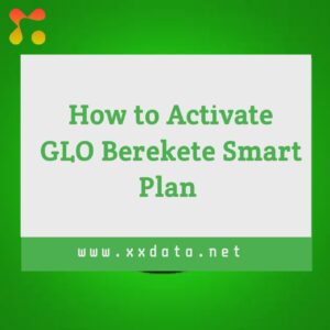 How to Activate GLO Berekete Smart Plan img