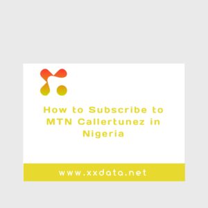 How to Subscribe to MTN Callertunez in Nigeria img
