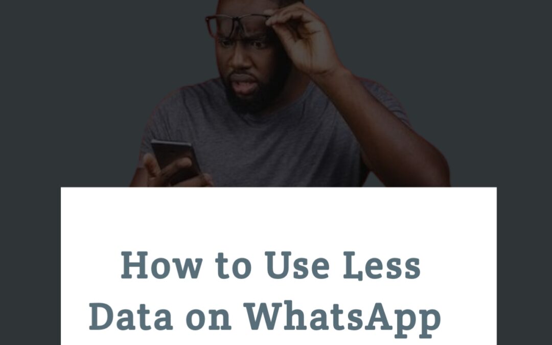 How to Use Less Data on WhatsApp