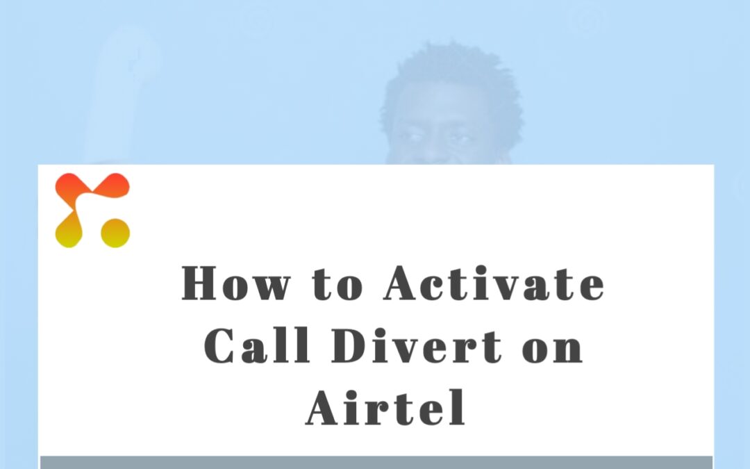 How to Activate Call Divert on Airtel