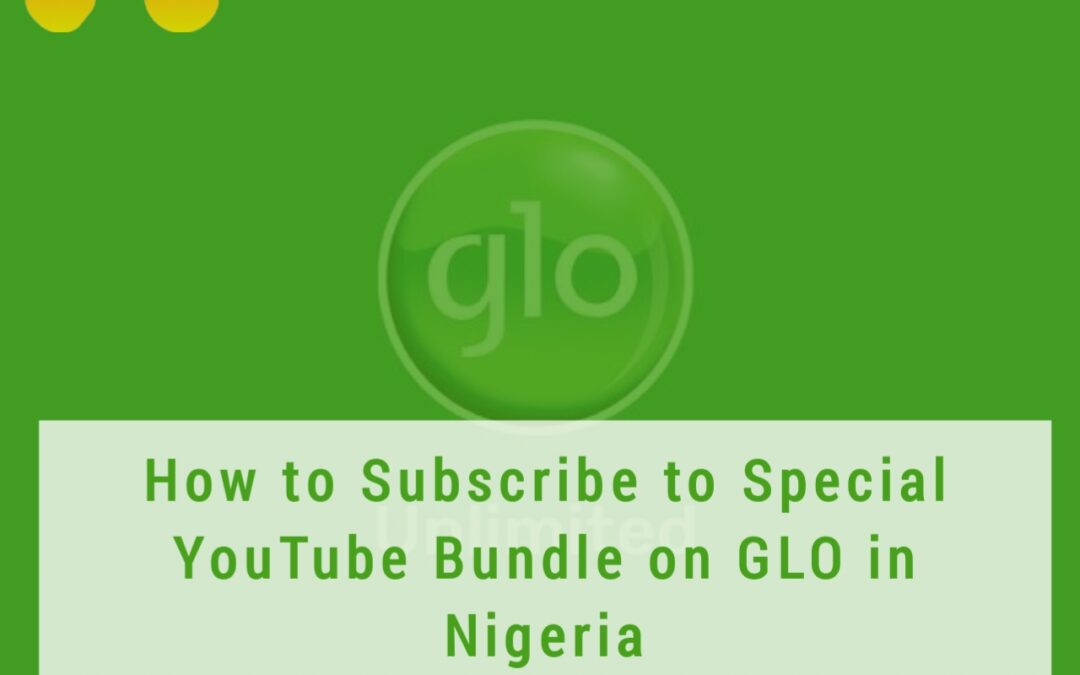 How to Subscribe to Special YouTube Bundle on GLO in Nigeria img