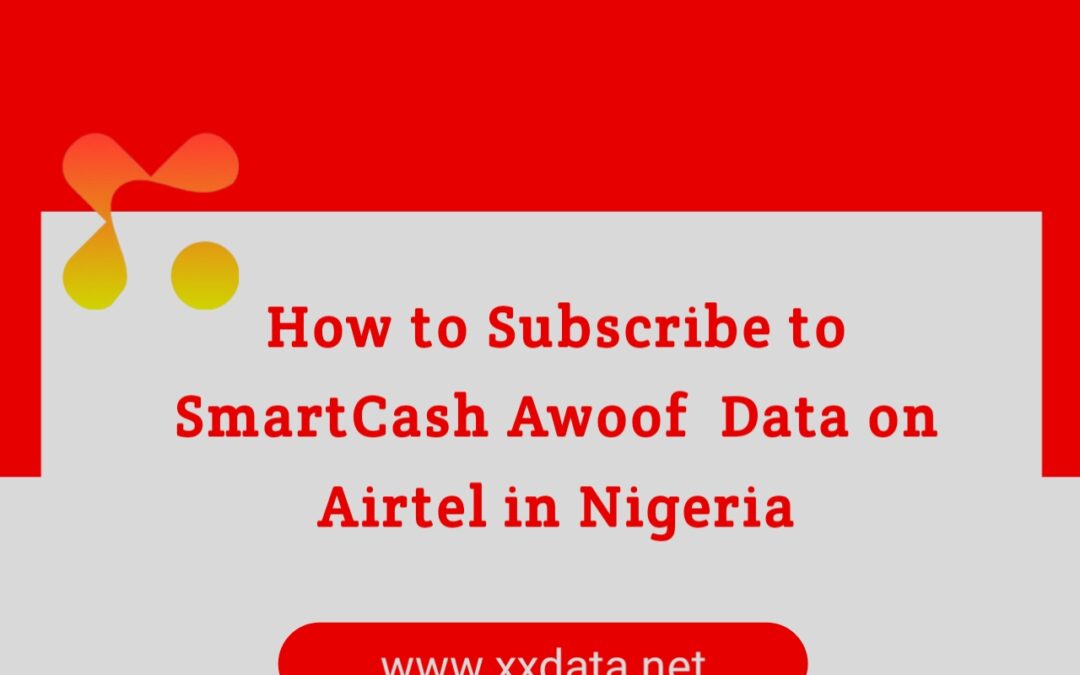 How to Subscribe to SmartCash Awoof Data on Airtel in Nigeria img